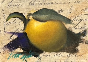 Le Petit Citron
5" x 7" $300 Le Petit Citron
5" x 7" $300